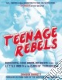 Teenage Rebels libro in lingua di Barrett Dawson, Rudd Mark (FRW), Pomerleau Meggyn (ILT)