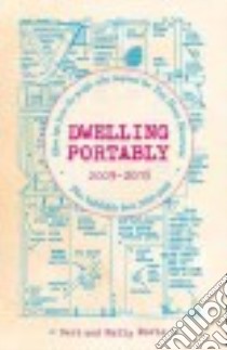 Dwelling Portably 2009-2015 libro in lingua di Davis Bert, Davis Holly