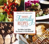 Favorite Family Recipes libro in lingua di Walker Erica, Walker Emily, Donovon Elise, Blickenstaff Echo
