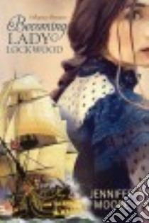 Becoming Lady Lockwood libro in lingua di Moore Jennifer