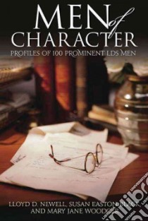 100 Men of Character libro in lingua di Black Susan Easton, Newell Lloyd D., Woodger Mary Jane