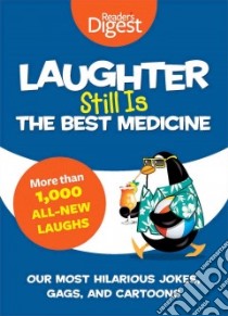 Laughter Still Is the Best Medicine libro in lingua di Reader's Digest Association (COR)