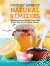 Doctors' Favorite Natural Remedies libro in lingua di Reader's Digest Association (COR)