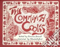 The Community Cooks libro in lingua di Bennett Susanne (EDT), Aver Elizabeth (ILT)