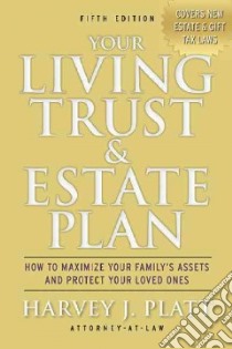 Your Living Trust & Estate Plan libro in lingua di Platt Harvey J.