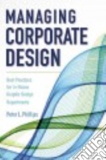 Managing Corporate Design libro in lingua di Phillips Peter L.
