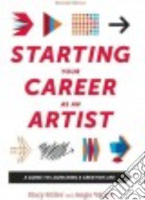 Starting Your Career As an Artist libro in lingua di Wojak Angie, Miller Stacy