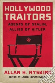 Hollywood Traitors libro in lingua di Ryskind Allan H. (EDT)