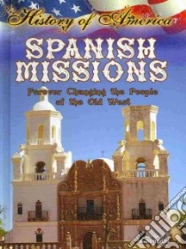 Spanish Missions libro in lingua di Higgins Nadia