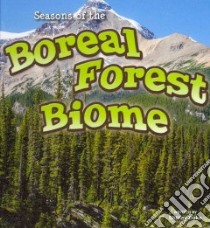Seasons of the Boreal Forest Biome libro in lingua di Duke Shirley