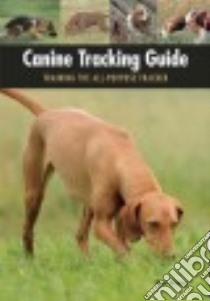 Canine Tracking Guide libro in lingua di Abney Don