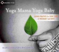 Yoga Mama Yoga Baby (CD Audiobook) libro in lingua di Bachman Margo Shapiro