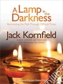 A Lamp in the Darkness libro in lingua di Kornfield Jack