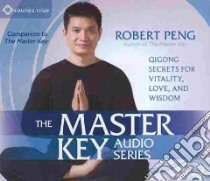 The Master Key Audio Series (CD Audiobook) libro in lingua di Robert Peng
