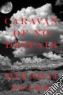 Caravan of No Despair libro in lingua di Starr Mirabai