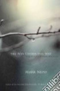 The Way Under the Way libro in lingua di Nepo Mark