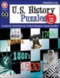 U.S. History Puzzles Book 2, Grades 5-8+ libro in lingua di Dieterich Mary (EDT)