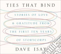 Ties That Bind libro in lingua di Isay David, Simon Scott (NRT)