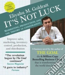 It's Not Luck libro in lingua di Goldratt Eliyahu M., Adamson Rick (NRT)