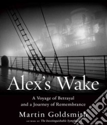 Alex's Wake (CD Audiobook) libro in lingua di Goldsmith Martin