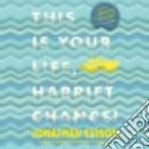 This Is Your Life, Harriet Chance! libro in lingua di Evison Jonathan, Boyce Susan (NRT)