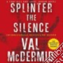 Splinter the Silence libro in lingua di McDermid Val, Doyle Gerard (NRT)