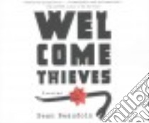 Welcome Thieves libro in lingua di Beaudoin Sean, Thurston Charlie (NRT)