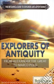 Explorers of Antiquity libro in lingua di Pletcher Kenneth (EDT)