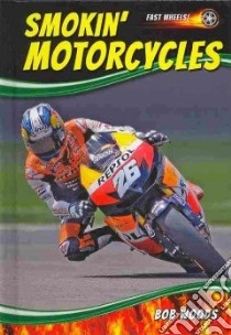 Smokin' Motorcycles libro in lingua di Woods Bob
