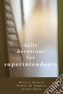 Daily Devotions for Superintendents libro in lingua di Roberts Kerry, Sampson Pauline, Glenn Jeremy