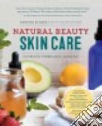 Natural Beauty Skin Care libro in lingua di Burnes Deborah, Douglas Shannon (PHT)