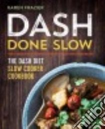 Dash Done Slow libro in lingua di Frazier Karen