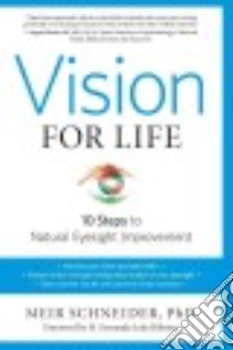 Vision for Life libro in lingua di Schneider Meir Ph.d., Ribeiro M. Fernanda Leite (FRW)