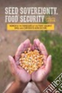 Seed Sovereignty, Food Security libro in lingua di Shiva Vandana (EDT)