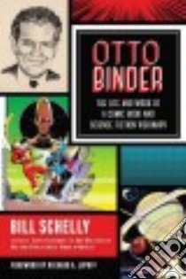 Otto Binder libro in lingua di Schelly Bill, Lupoff Richard A. (FRW)