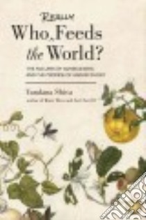 Who Really Feeds the World? libro in lingua di Shiva Vandana