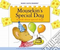 Mousekin's Special Day libro in lingua di Moncure Jane Belk, Gallagher-Cole Mernie (ILT)