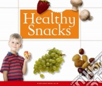 Healthy Snacks libro in lingua di Reinke Beth Bence