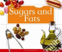 Sugars and Fats libro in lingua di Reinke Beth Bence