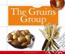 The Grains Group libro in lingua di Reinke Beth Bence