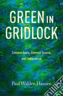 Green in Gridlock libro in lingua di Hansen Paul Walden, Sansom Andrew (FRW)