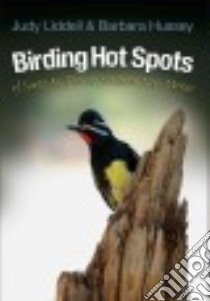 Birding Hot Spots of Santa Fe, Taos, and Northern New Mexico libro in lingua di Liddell Judy, Hussey Barbara