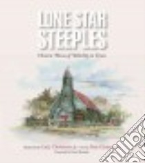 Lone Star Steeples libro in lingua di Christensen Pixie, Christensen Carl J. Jr. (ILT), Ruesink David (FRW)
