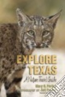 Explore Texas libro in lingua di Parker Mary O., Parker Jeff (PHT), Smith Carter (FRW)