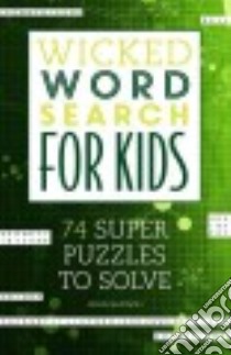 Wicked Word Search for Kids libro in lingua di Samson John