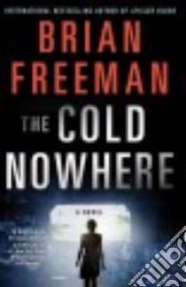 The Cold Nowhere libro in lingua di Freeman Brian
