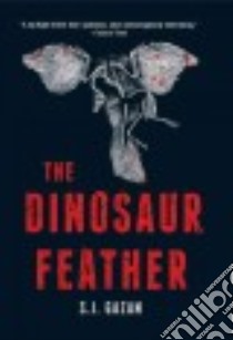 The Dinosaur Feather libro in lingua di Gazan S. J., Barslund Charlotte (TRN)