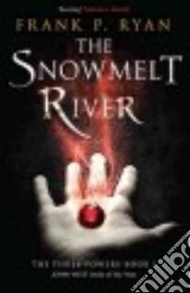 The Snowmelt River libro in lingua di Ryan Frank P.