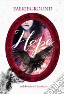 Hope libro in lingua di Bracken Beth, Fraser Kay, Sawyer Odessa (ILT)