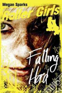 Falling Hard libro in lingua di Sparks Megan
